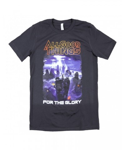 All Good Things For The Glory T-Shirt $8.80 Shirts