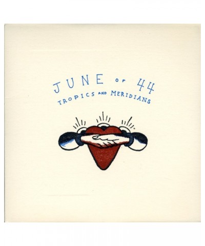 JUNE OF 44 TROPICS & MERIDIANS CD $5.02 CD