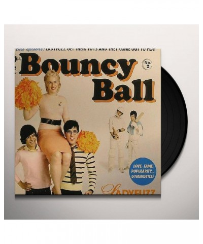 Ladyfuzz Bouncy Ball Vinyl Record $2.70 Vinyl