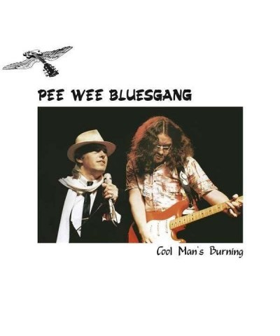 Pee Wee Bluesgang COOL MAN'S BURNING CD $8.33 CD