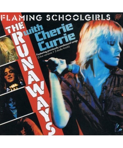 The Runaways FLAMING SCHOOL GIRLS CD $13.89 CD