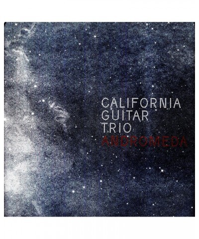 California Guitar Trio Andromeda Vinyl Record $8.64 Vinyl