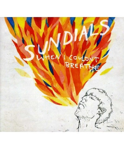 Sundials WHEN I COULDN'T BREATHE CD $6.07 CD