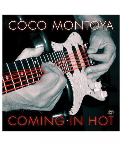 Coco Montoya COMING IN HOT CD $6.65 CD