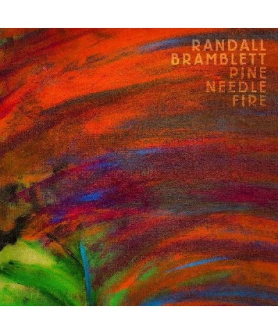 Randall Bramblett PINE NEEDLE FIRE CD $5.55 CD