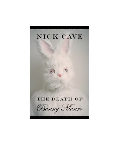 Nick Cave & The Bad Seeds THE DEATH OF BUNNY MUNRO - HARDBACK BOOK $7.10 Books