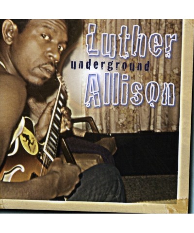 Luther Allison UNDERGROUND CD $2.34 CD