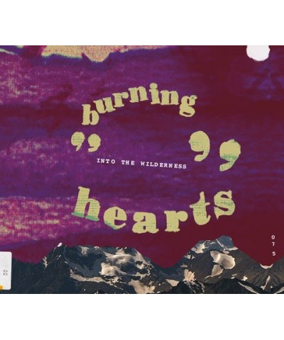 Burning Hearts INTO THE WILDERNESS CD $3.79 CD