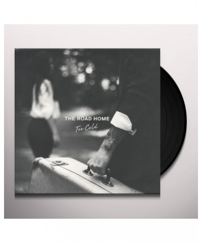 The Road Home Too Cold Vinyl Record $6.65 Vinyl