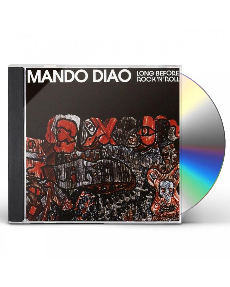 Mando Diao LONG BEFORE ROCK N ROLL CD $2.02 CD