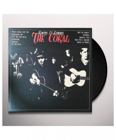 The Coral ROOTS & ECHOES (180G) Vinyl Record $12.21 Vinyl