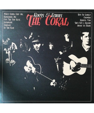 The Coral ROOTS & ECHOES (180G) Vinyl Record $12.21 Vinyl