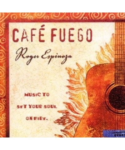 Roger Espinoza CAFE FUEGO CD $4.75 CD