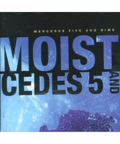 Moist MERCEDES FIVE & DIME CD $6.63 CD