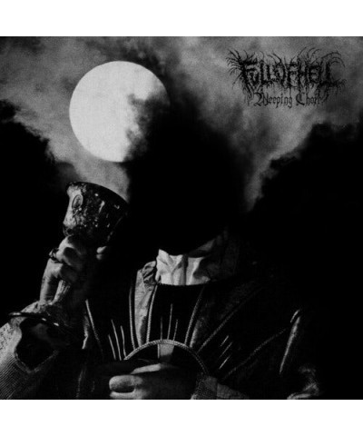 Full Of Hell WEEPING CHOIR CD $4.35 CD