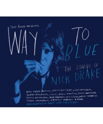 Nick Drake WAY TO BLUE: THE SONGS OF NICK DRAKE CD $6.72 CD