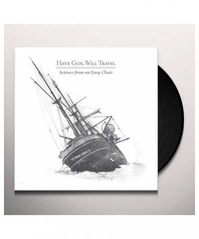 Have Gun Will Travel SCIENCE FROM AN EASY CHAIR Vinyl Record $6.76 Vinyl