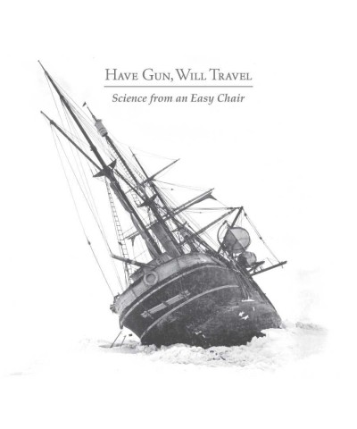 Have Gun Will Travel SCIENCE FROM AN EASY CHAIR Vinyl Record $6.76 Vinyl