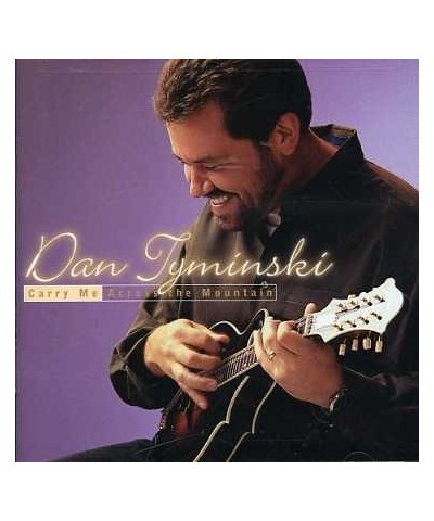 Dan Tyminski CARRY ME ACROSS THE MOUNTAIN CD $4.12 CD