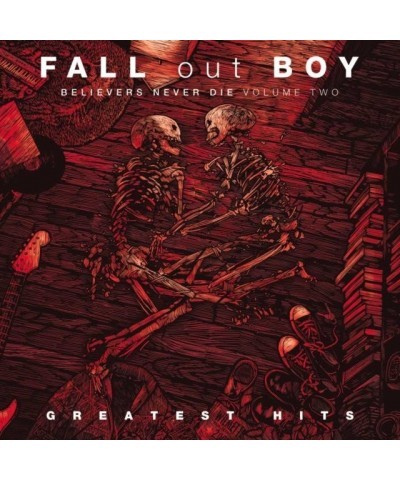 Fall Out Boy LP - Believers Never Die (Vinyl) $13.62 Vinyl