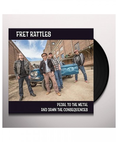 Fret Rattles Pedal to the Metal and Damn the Consequences Vinyl Record $7.70 Vinyl