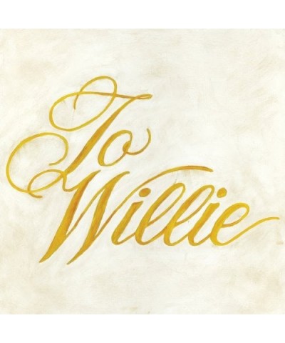 Phosphorescent TO WILLIE CD $4.55 CD