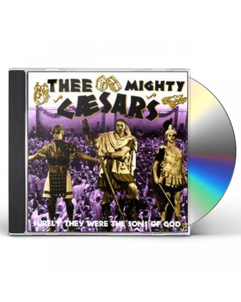 Mighty Caesars SURELY THEY WERE SONS OF GOD CD $5.55 CD