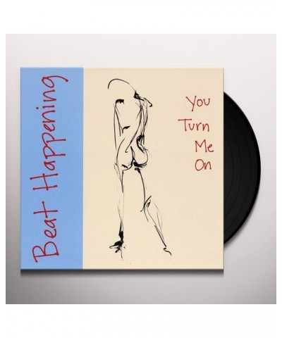 Beat Happening You Turn Me On Vinyl Record $4.45 Vinyl