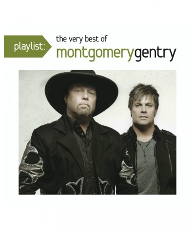 Montgomery Gentry PLAYLIST: THE VERY BEST OF MONTGOMERY GENTRY CD $3.60 CD