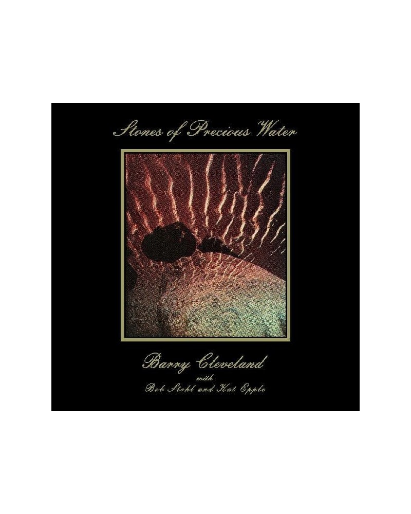 Barry Cleveland Stones Of Precious Water Vinyl Record $8.40 Vinyl