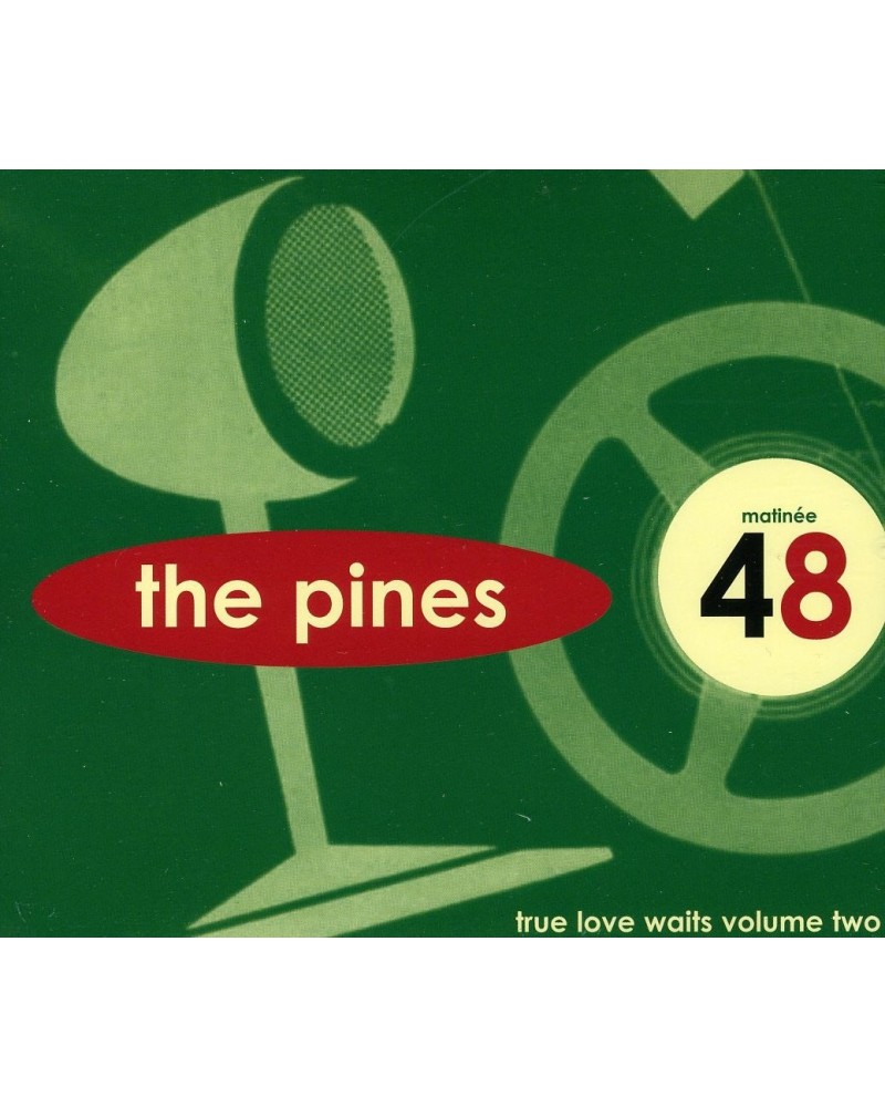 The Pines TRUE LOVE WAITS 2 CD $4.15 CD