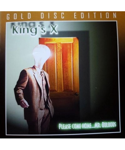 King's X WELCOME HOME…MR. BULBOUS (GOLD DISC EDITION) CD $7.40 CD