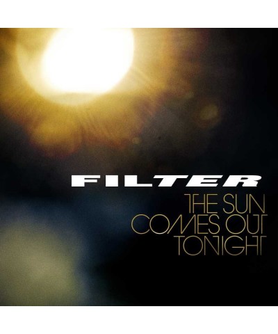 Filter The Sun Comes Out Tonight CD $4.98 CD