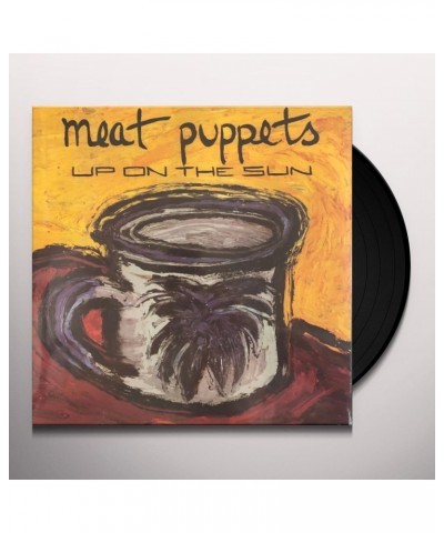 Meat Puppets UP ON THE SUN Vinyl Record $10.57 Vinyl