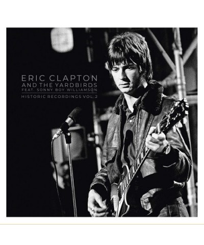 Eric Clapton HISTORIC RECORDINGS VOL. 2 Vinyl Record $12.67 Vinyl