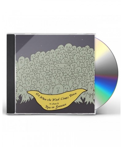 Run on Sentence OH WHEN THE WIND COMES DOWN CD $5.42 CD