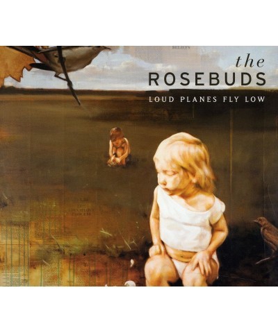 The Rosebuds LOUD PLANES FLY LOW CD $4.32 CD